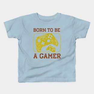 Born To Be A Gamer Kids T-Shirt